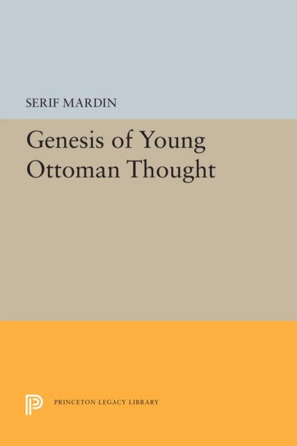 Genesis of Young Ottoman Thought, PDF eBook