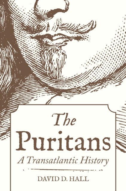 The Puritans : A Transatlantic History, Paperback / softback Book