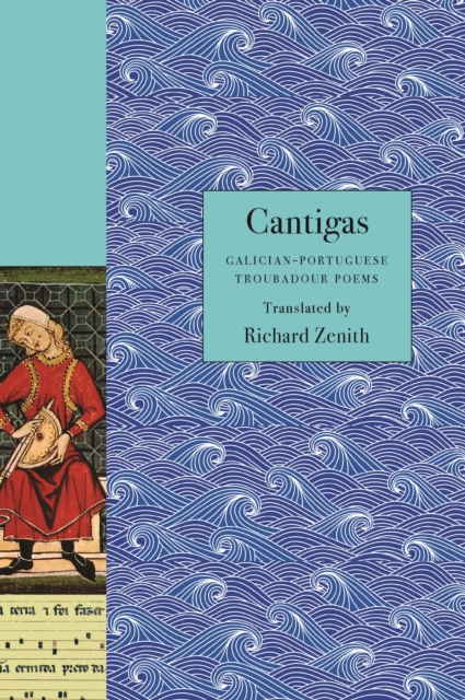 Cantigas : Galician-Portuguese Troubadour Poems, EPUB eBook