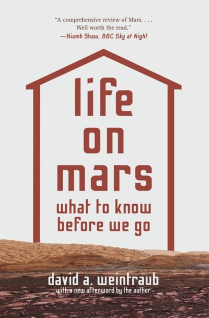 Life on Mars : What to Know Before We Go, Paperback / softback Book