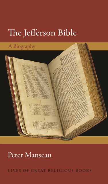 The Jefferson Bible : A Biography, EPUB eBook