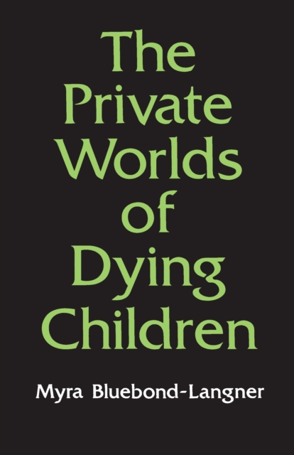 The Private Worlds of Dying Children, EPUB eBook