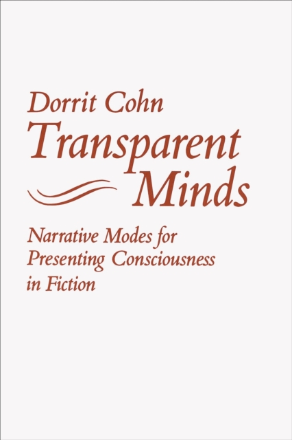 Transparent Minds : Narrative Modes for Presenting Consciousness in Fiction, EPUB eBook