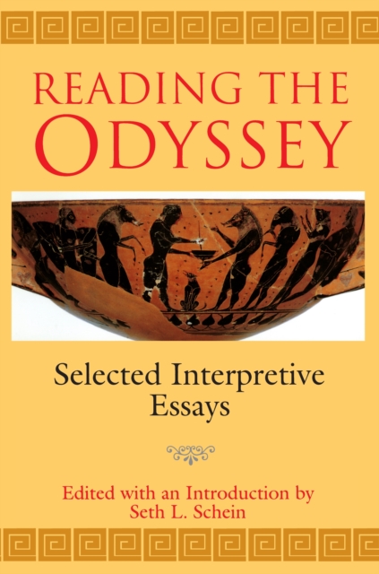 Reading the Odyssey : Selected Interpretive Essays, EPUB eBook