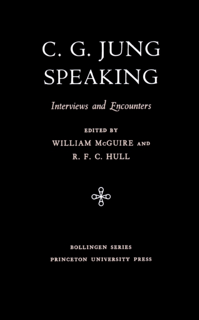 C.G. Jung Speaking : Interviews and Encounters, EPUB eBook