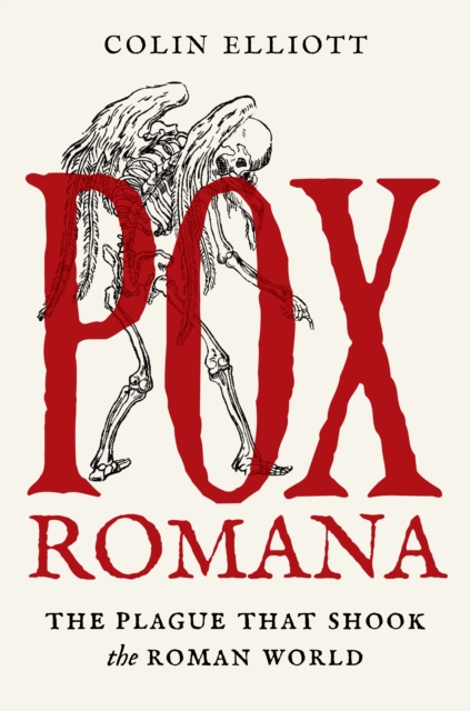 Pox Romana : The Plague That Shook the Roman World, Hardback Book