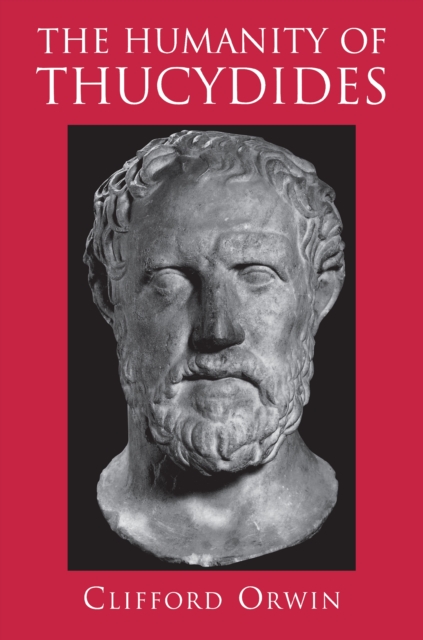 The Humanity of Thucydides, EPUB eBook
