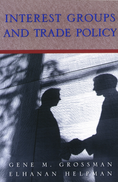 Interest Groups and Trade Policy, PDF eBook