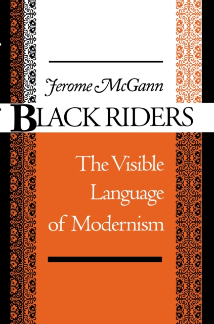 Black Riders : The Visible Language of Modernism, PDF eBook