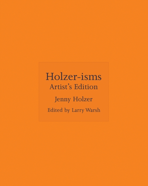 Holzer-isms : Artist's Edition, Hardback Book
