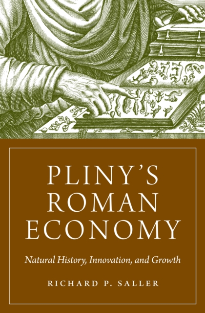Pliny's Roman Economy : Natural History, Innovation, and Growth, EPUB eBook