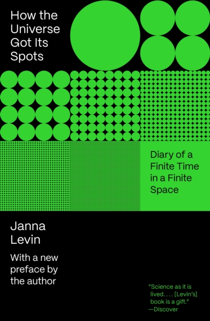 How the Universe Got Its Spots : Diary of a Finite Time in a Finite Space, EPUB eBook