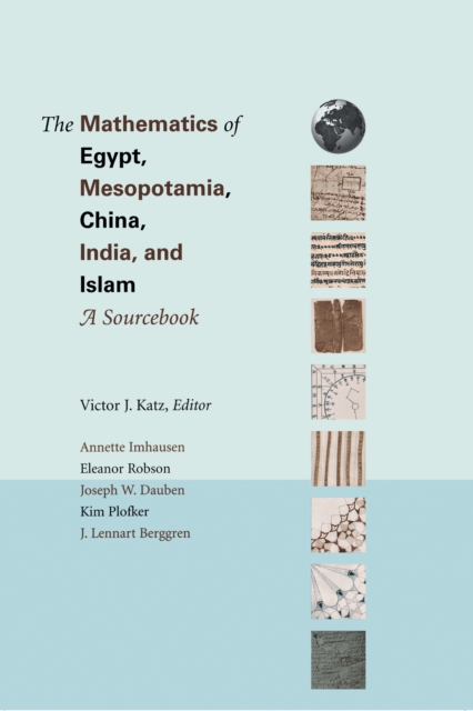 The Mathematics of Egypt, Mesopotamia, China, India, and Islam : A Sourcebook, EPUB eBook