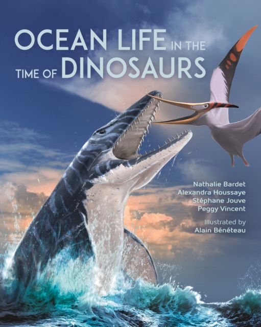 Ocean Life in the Time of Dinosaurs, Hardback Book