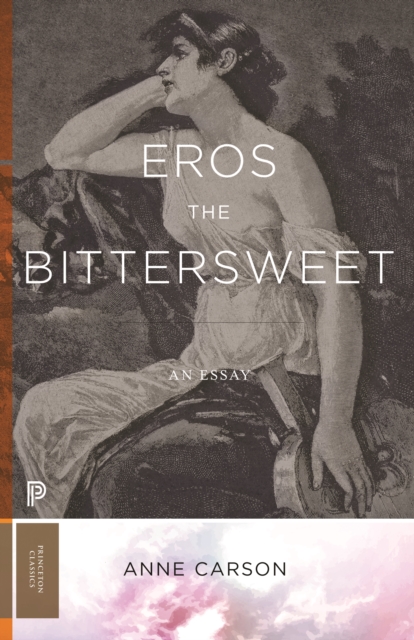 Eros the Bittersweet : An Essay, EPUB eBook