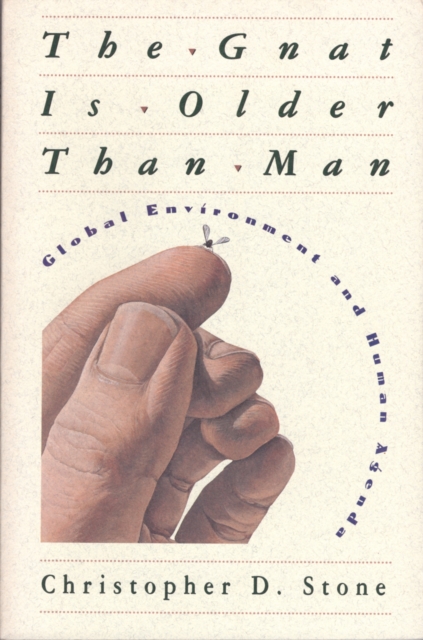 The Gnat Is Older than Man : Global Environment and Human Agenda, EPUB eBook