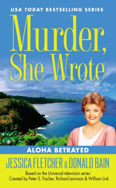 Murder, She Wrote: Aloha Betrayed, EPUB eBook
