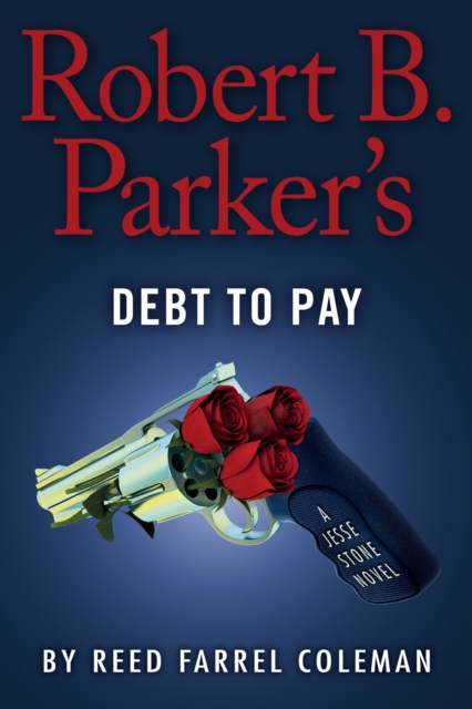 Robert B. Parker's Debt to Pay, EPUB eBook
