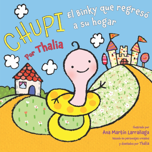 Chupi : El Binky que regres  a su hogar, PDF eBook