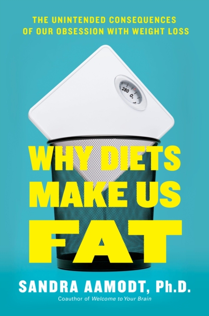 Why Diets Make Us Fat, EPUB eBook
