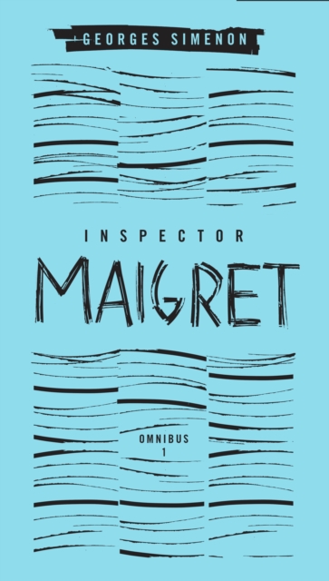 Inspector Maigret Omnibus: Volume 1, EPUB eBook