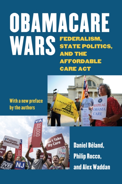 Obamacare Wars : Federalism, State Politics, and the Affordable Care Act, EPUB eBook