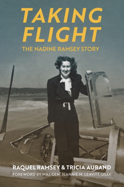 Taking Flight : The Nadine Ramsey Story, EPUB eBook