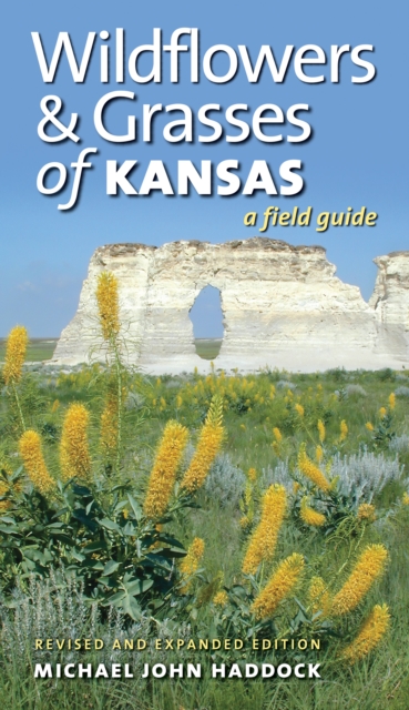 Wildflowers and Grasses of Kansas : A Field Guide, Revised and Expanded, EPUB eBook