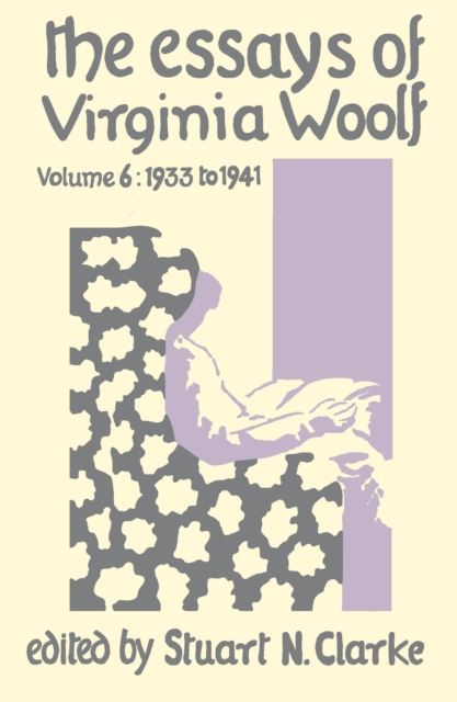 Essays Virginia Woolf Vol.6, Hardback Book