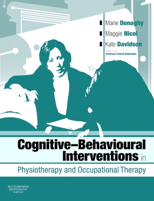 Cognitive Behavioural Interventions in Physiotherapy and Occupational Therapy, PDF eBook