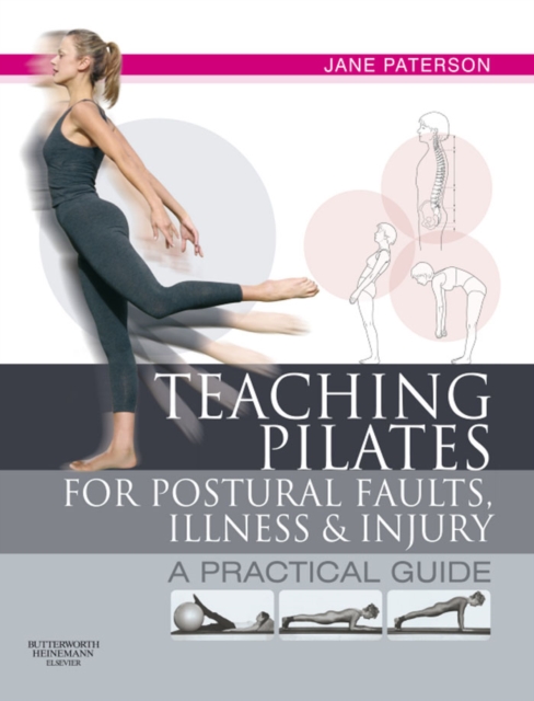 Teaching Pilates for Postural Faults, Illness and Injury : a practical guide, EPUB eBook