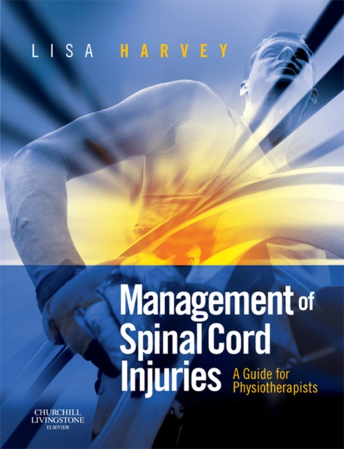 Management of Spinal Cord Injuries : A Guide for Physiotherapists, EPUB eBook