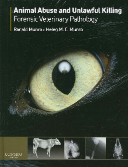 Animal Abuse and Unlawful Killing : Forensic veterinary pathology, EPUB eBook