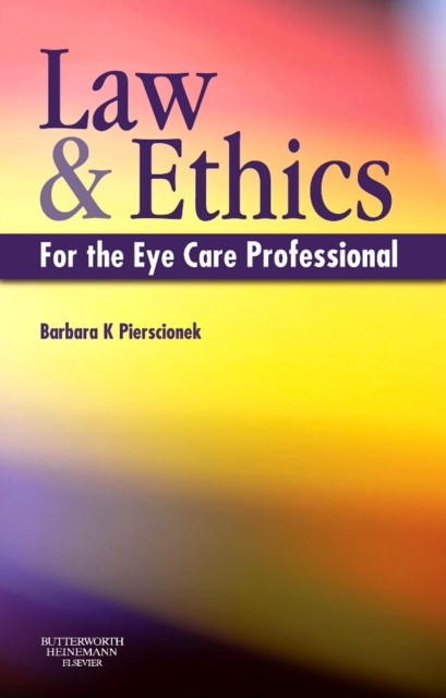 Law and Ethics for the Eye Care Professional E-Book, PDF eBook
