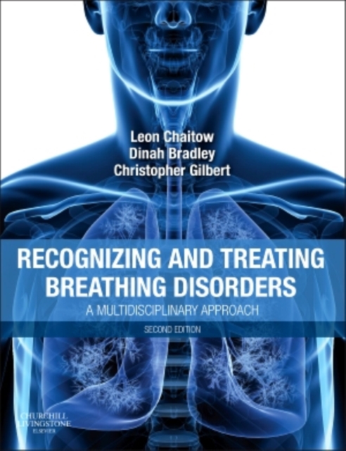 Recognizing and Treating Breathing Disorders : A Multidisciplinary Approach, Paperback / softback Book
