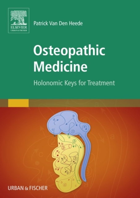 Osteopathic Medicine : Holonomic keys for treatment, EPUB eBook