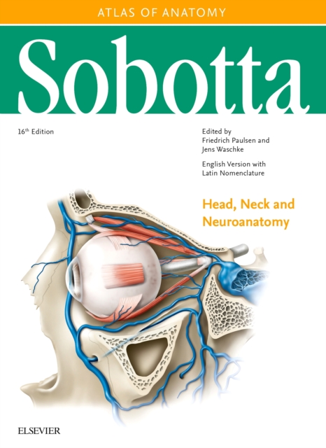 Sobotta Atlas of Anatomy, Vol. 3, 16th ed., English/Latin : Head, Neck and Neuroanatomy, PDF eBook