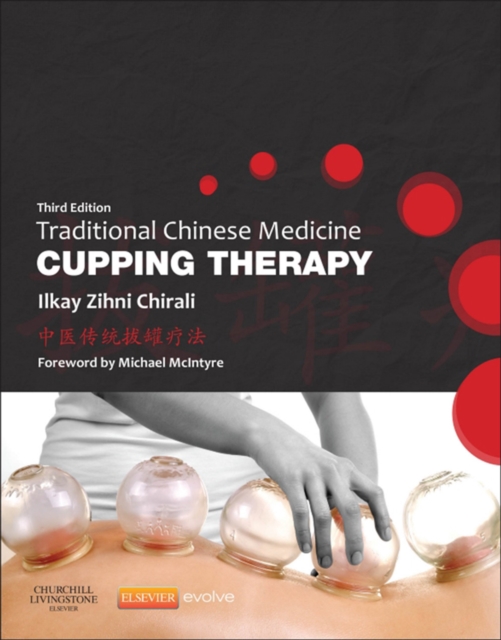 Traditional Chinese Medicine Cupping Therapy - E-Book : Traditional Chinese Medicine Cupping Therapy - E-Book, EPUB eBook