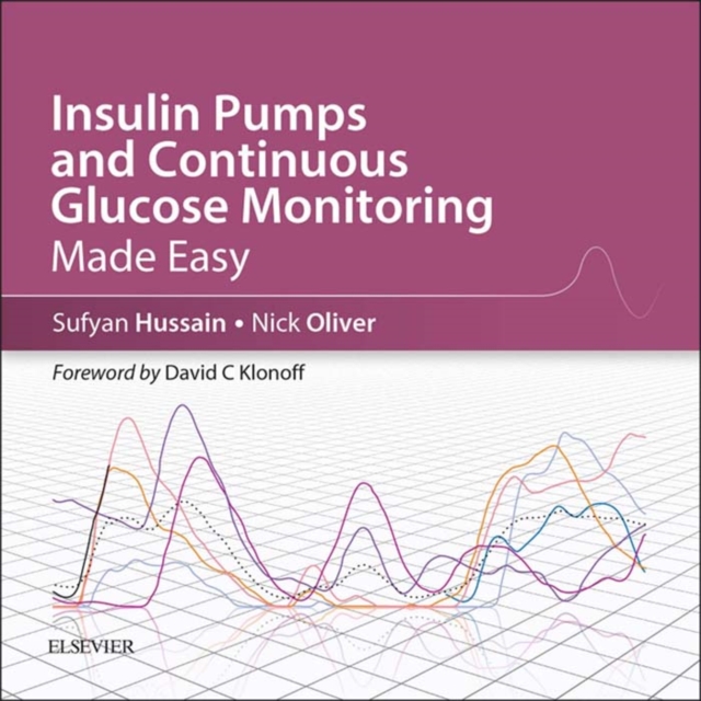 Insulin Pumps and Continuous Glucose Monitoring Made Easy E-Book : Insulin Pumps and Continuous Glucose Monitoring Made Easy E-Book, EPUB eBook