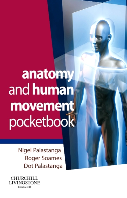 Anatomy and Human Movement Pocketbook E-Book : Anatomy and Human Movement Pocketbook E-Book, PDF eBook