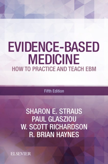 Evidence-Based Medicine E-Book : How to Practice and Teach EBM, EPUB eBook