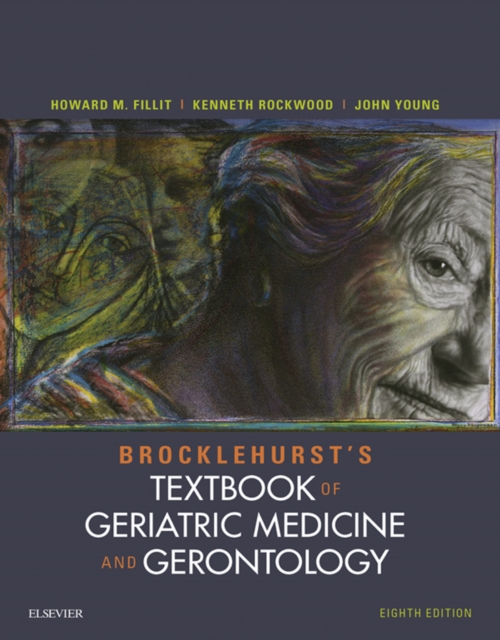 Brocklehurst's Textbook of Geriatric Medicine and Gerontology E-Book, EPUB eBook