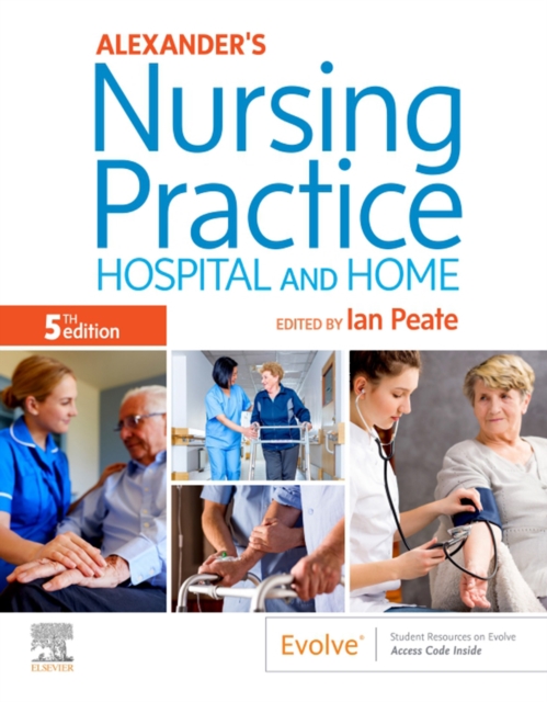 Alexander's Nursing Practice E-Book : Alexander's Nursing Practice E-Book, EPUB eBook