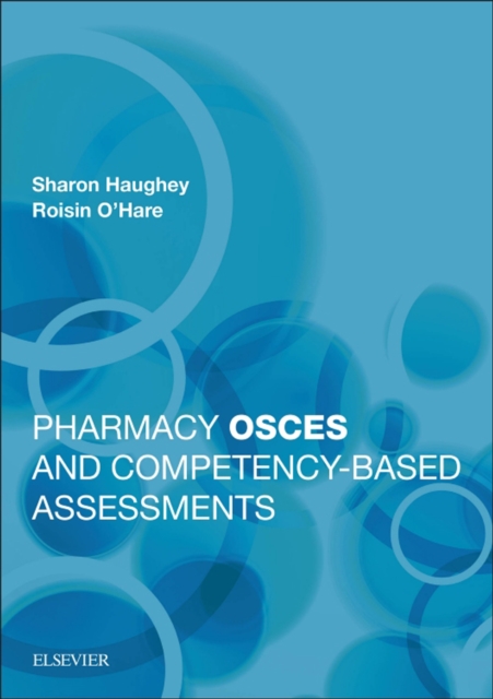 Pharmacy OSCEs and Competency-based Assessments : Pharmacy OSCEs and Competency-based Assessments, EPUB eBook