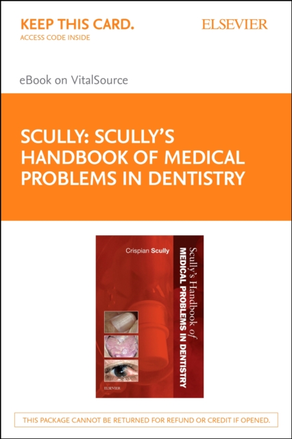 Scully's Handbook of Medical Problems in Dentistry E-Book : Scully's Handbook of Medical Problems in Dentistry E-Book, EPUB eBook