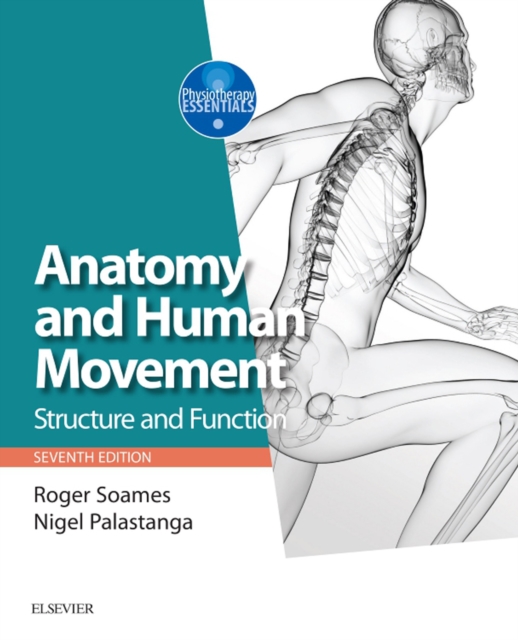 Anatomy and Human Movement E-Book : Anatomy and Human Movement E-Book, EPUB eBook