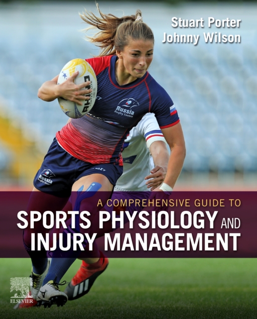 A Comprehensive Guide to Sports Physiology and Injury Management : an interdisciplinary approach, Hardback Book