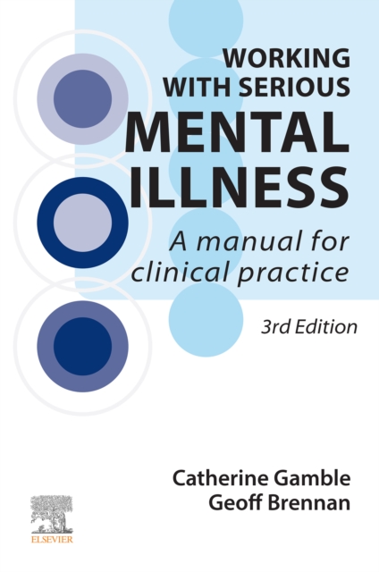 Working With Serious Mental Illness : A Manual for Clinical Practice, EPUB eBook