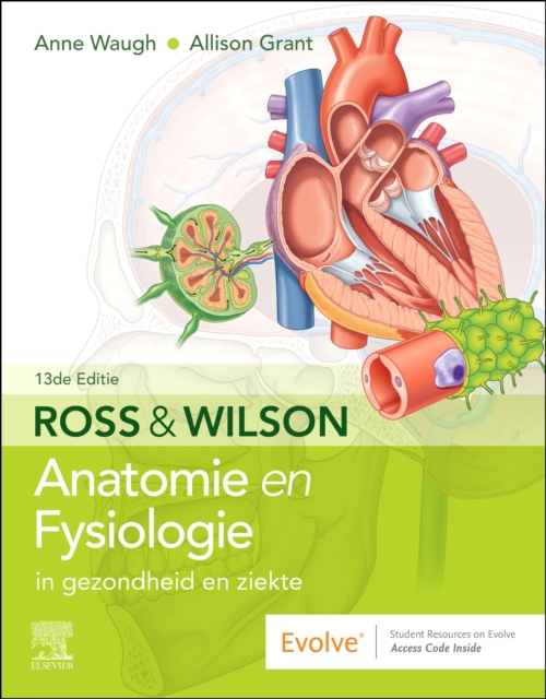 Ross and Wilson Anatomie en Fysiologie in gezondheid en ziekte - E-Book : Ross and Wilson Anatomie en Fysiologie in gezondheid en ziekte - E-Book, PDF eBook