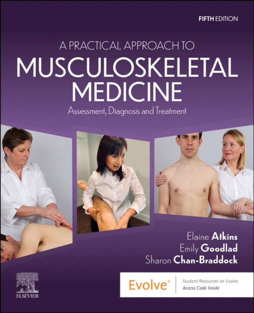 A Practical Approach to Musculoskeletal Medicine : Assessment, Diagnosis and Treatment, Paperback / softback Book
